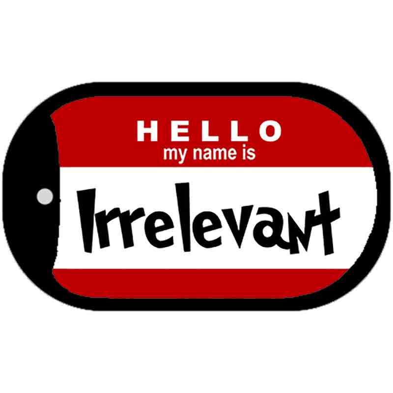 Irrelevant Novelty Metal Dog Tag Necklace DT-5194