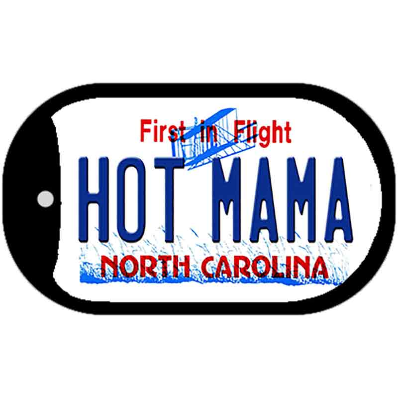 Hot Mama North Carolina Novelty Metal Dog Tag Necklace DT-6478 2" x 1" Dog Tag (DT)