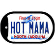 Hot Mama North Carolina Novelty Metal Dog Tag Necklace DT-6478 2" x 1" Dog Tag (DT)