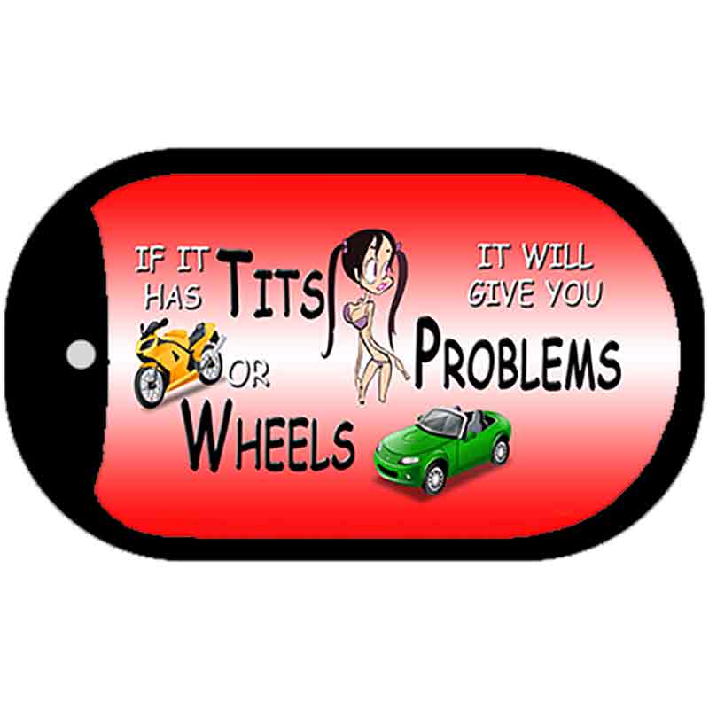 Tits Or Wheels Novelty Metal Dog Tag Necklace DT-6889 2" x 1" Dog Tag (DT)