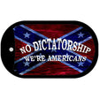 No Dictatorship Novelty Metal Dog Tag Necklace DT-8002 2" x 1" Dog Tag (DT)