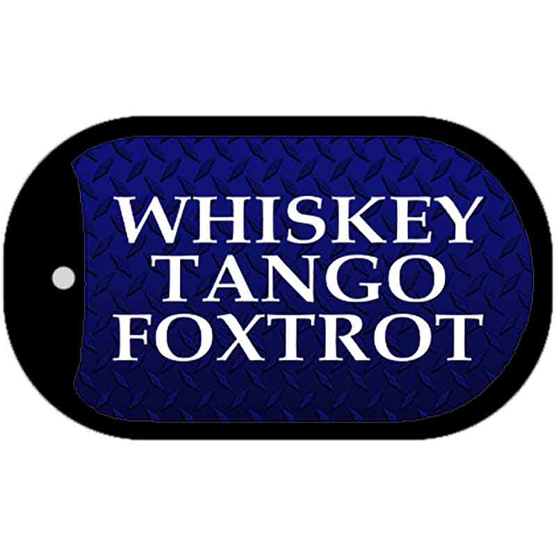 Whiskey Tango Foxtrot Novelty Dog Tag Necklace DT-8015