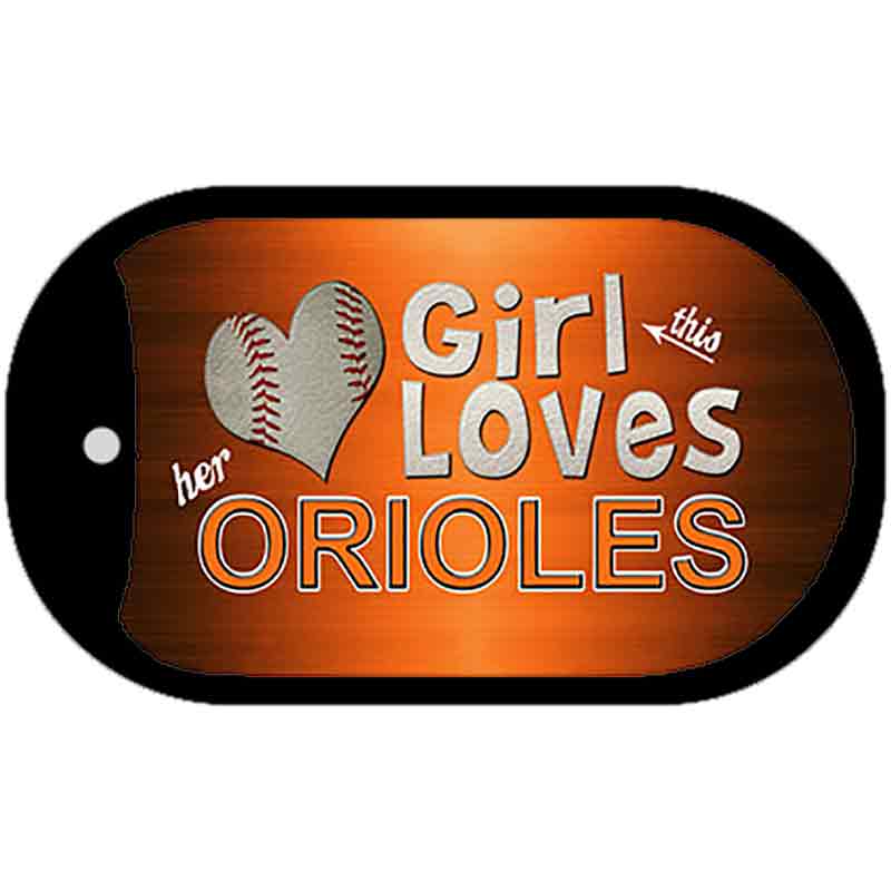 This Girl Loves Her Orioles Novelty Metal Dog Tag Necklace DT-8067 2" x 1" Dog Tag (DT)