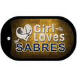 This Girl Loves Her Sabres Novelty Metal Dog Tag Necklace DT-8447