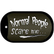 Normal People Novelty Metal Dog Tag Necklace DT-8797 2" x 1" Dog Tag (DT)