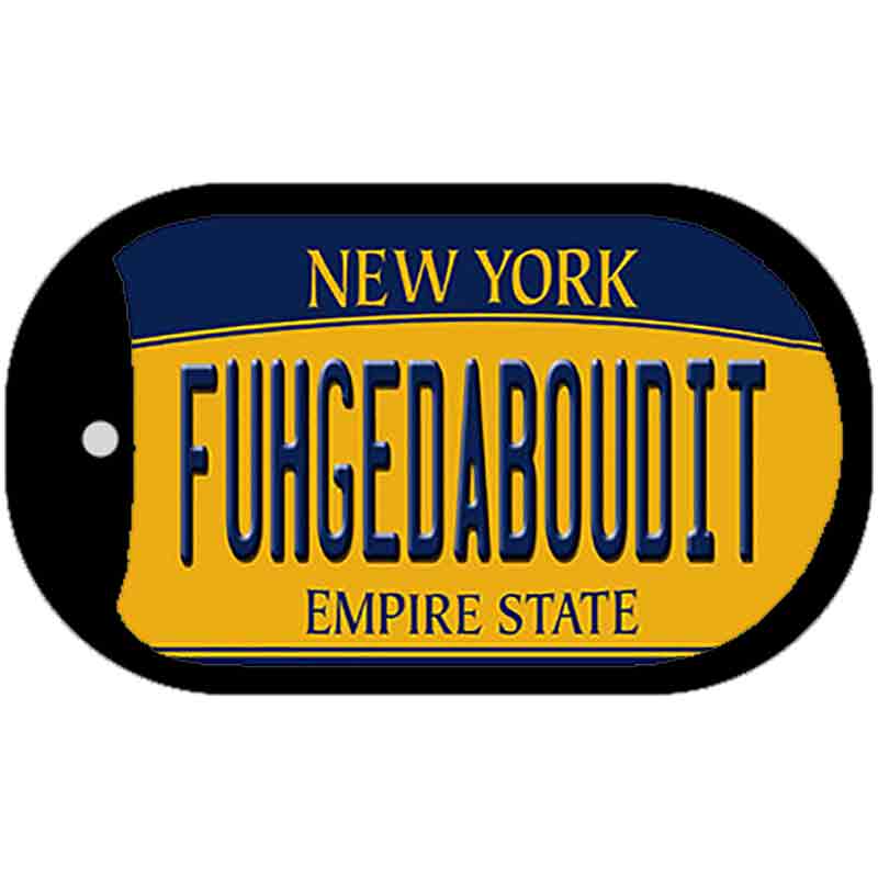 Fuhgedaboudit New York Novelty Metal Dog Tag Necklace DT-8983 2" x 1" Dog Tag (DT)