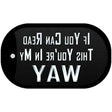 Youre In My Way Novelty Metal Dog Tag Necklace DT-9354 2" x 1" Dog Tag (DT)