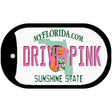 Drive Pink Florida Novelty Metal Dog Tag Necklace DT-9644 2" x 1" Dog Tag (DT)