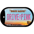 Drive Pink North Dakota Novelty Metal Dog Tag Necklace DT-9669 2" x 1" Dog Tag (DT)