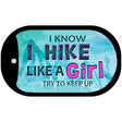 Hike Like A Girl Novelty Metal Dog Tag Necklace DT-9855