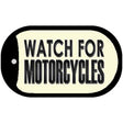 Watch For Motorcycle Novelty Metal Dog Tag Necklace DT-9902 2" x 1" Dog Tag (DT)