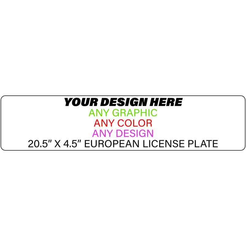 Personalized Custom Novelty License Plate Tag Tag | 20.5" x 4.5" European