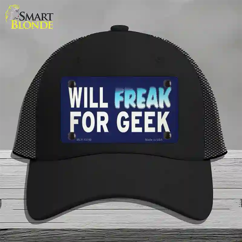 Will Freak For Geek Novelty License Plate Hat Tag Mesh Black