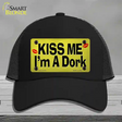 Kiss Me Im A Dork Novelty License Plate Hat Tag Mesh Black