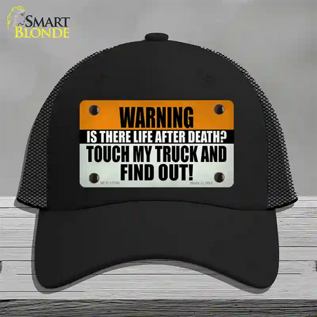 Dont Touch My Truck Novelty License Plate Hat Tag Mesh Black