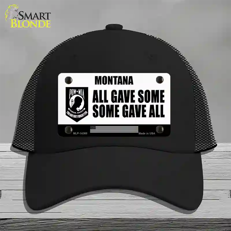 Montana POW MIA Some Gave All Novelty License Plate Hat Mesh / Black