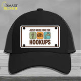 Just Here for the Hookups Novelty License Plate Hat HAT-MLP-14531