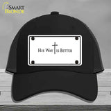 His Way is Better Novelty License Plate Hat HAT-MLP-14559