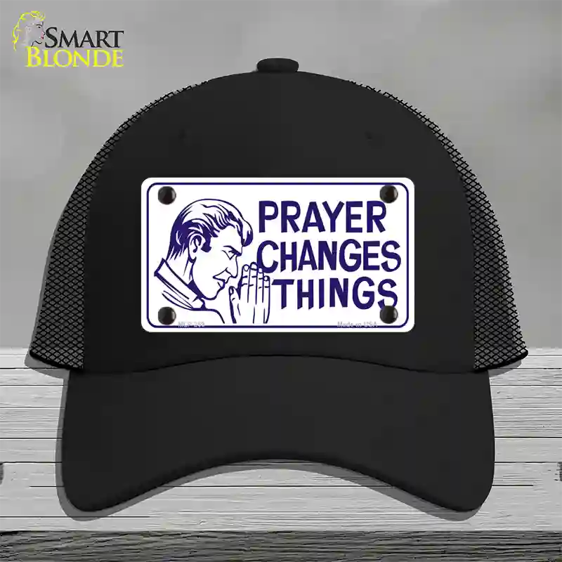 Prayer Changes Things Novelty License Plate Hat Mesh / Black