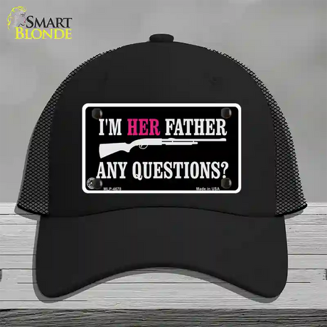 Im Her Father Novelty License Plate Hat Mesh / Black