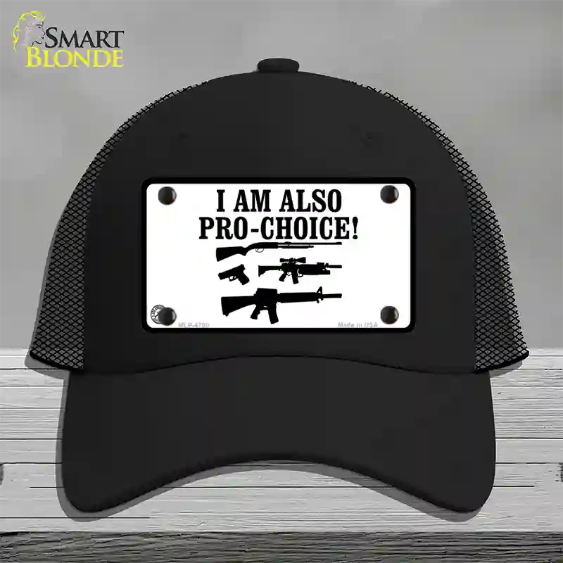 I Am Pro-Choice Novelty License Plate Hat Mesh / Black