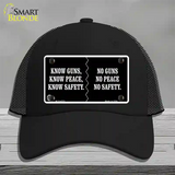 Know Guns, Know Peace, Know Safety Novelty License Plate Hat Mesh / Black