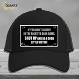 If You Dont Believe In The Right Novelty License Plate Hat Mesh / Black