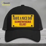 Have a Nice Day Novelty License Plate Hat Mesh / Black
