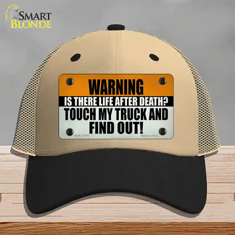 Dont Touch My Truck Novelty License Plate Hat Tag Mesh Khaki|Black