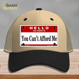 You Cant Afford Me Novelty License Plate Hat Mesh / Khaki|Black