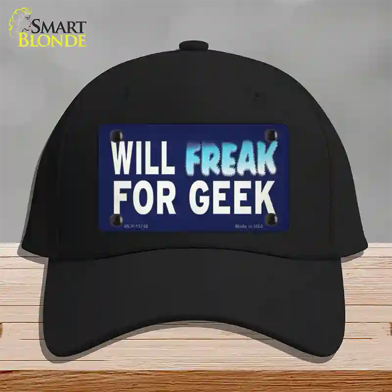 Will Freak For Geek Novelty License Plate Hat Tag Cotton Black