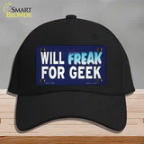 Will Freak For Geek Novelty License Plate Hat Tag Cotton Black