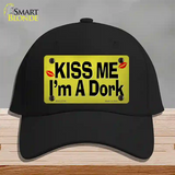 Kiss Me Im A Dork Novelty License Plate Hat Tag Cotton Black