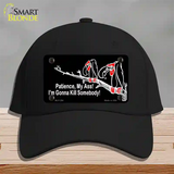 Patience My Ass Novelty License Plate Hat Cotton Black