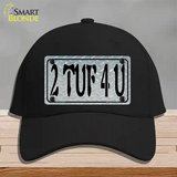 2 TUF 4 U Diamond Novelty License Plate Hat Cotton / Black