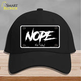 Nope Not Today Novelty License Plate Hat