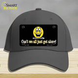 Cant We All Get Along Novelty License Plate Hat Cotton / Charcoal