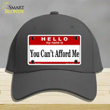 You Cant Afford Me Novelty License Plate Hat Cotton / Charcoal