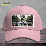 Dont Be a Dumb Bass Novelty License Plate Hat HAT-MLP-14513
