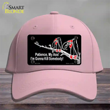 Patience My Ass Novelty License Plate Hat Cotton Pink