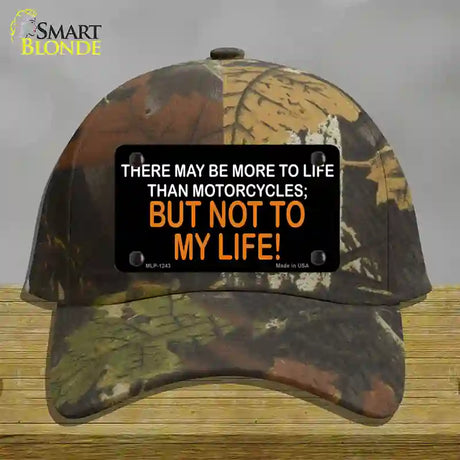More To Life Than Motorcycles Novelty License Plate Hat Cotton / Camoflauge