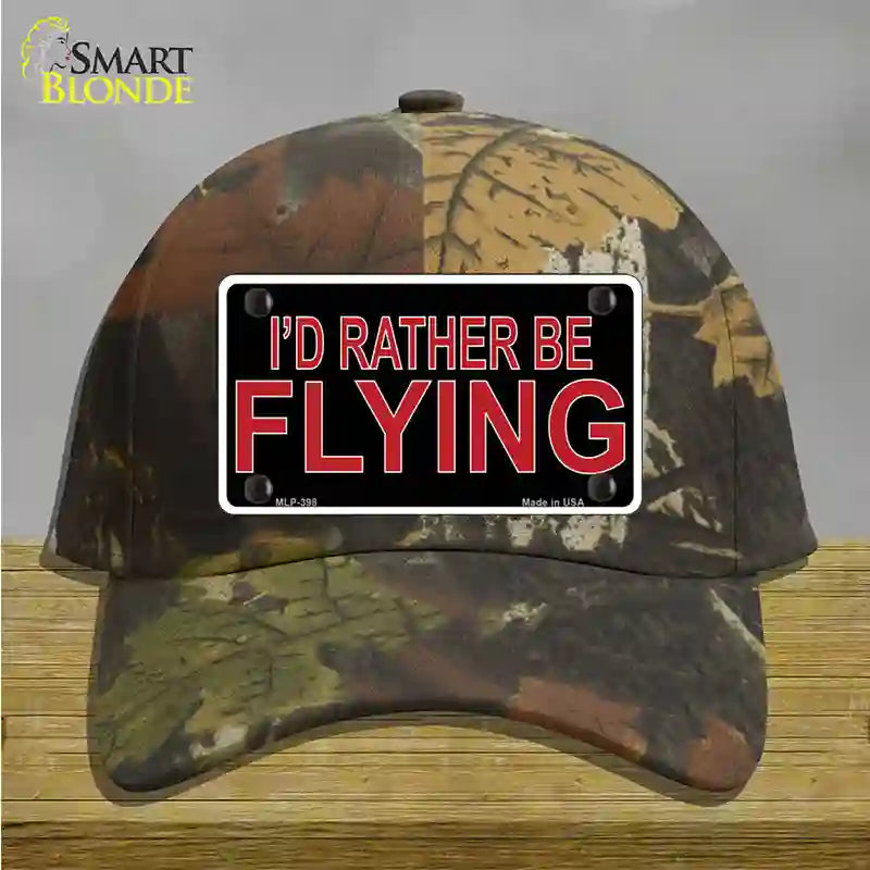 Rather Be Flying Novelty License Plate Hat Cotton Camoflauge
