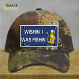 Wishin I Was Fishin Blue Novelty License Plate Hat Cotton / Camoflauge