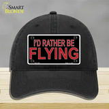 Rather Be Flying Novelty License Plate Hat Unconstructed Cotton Black
