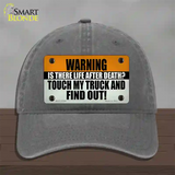 Dont Touch My Truck Novelty License Plate Hat Tag Unconstructed Cotton Charcoal