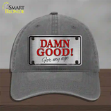 Damn Good Novelty License Plate Hat Unconstructed Cotton / Charcoal