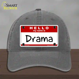 My Name Is Drama Novelty License Plate Hat Unconstructed Cotton / Charcoal