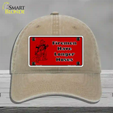 Fireman Have Longer Hoses Novelty License Plate Hat Unconstructed Cotton / Khaki