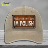 You Bet Im Polish Novelty License Plate Hat Unconstructed Cotton / Khaki