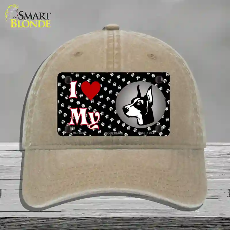 I Love My Doberman Novelty License Plate Hat Unconstructed Cotton / Khaki